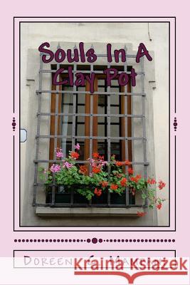 Souls In A Clay Pot Mampani, Doreen C. 9781987775945 Createspace Independent Publishing Platform