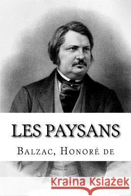 Les Paysans Balzac Honor 9781987777833