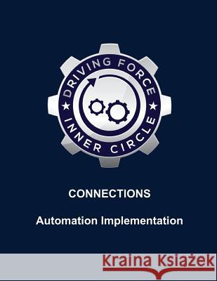 Connections - Automation Implementation Sam Frentzas Walter Bergeron 9781987779196 Createspace Independent Publishing Platform