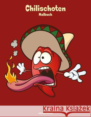 Chilischoten-Malbuch 1 Nick Snels 9781987786736 Createspace Independent Publishing Platform