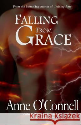 Falling from Grace Anne O'Connell 9781987787566 Createspace Independent Publishing Platform