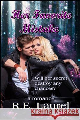 Her Favorite Mistake R. E. Laurel 9781987791402 Createspace Independent Publishing Platform