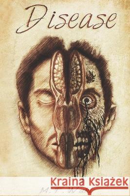 Disease M F Wahl, Lance Fling, Loretta Clem 9781987808131 M.F. Wahl