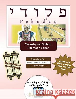 Bar/Bat Mitzvah Survival Guides: Pekuday (Weekdays & Shabbat pm) Michaelson Majs, Elliott 9781987847239 Adventure Judaism Classroom Solutions, Inc.