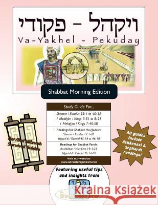 Bar/Bat Mitzvah Survival Guides: Va-Yakhel-Pekuday (Shabbat am) Michaelson Majs, Elliott 9781987847246 Adventure Judaism Classroom Solutions, Inc.