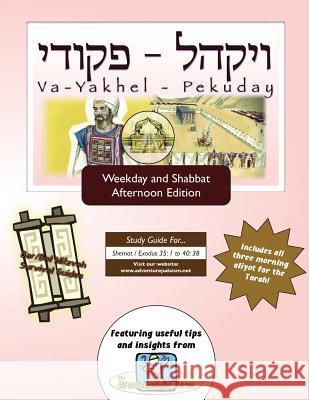 Bar/Bat Mitzvah Survival Guides: Va-Yakhel-Pekuday (Weekdays & Shabbat pm) Michaelson Majs, Elliott 9781987847253