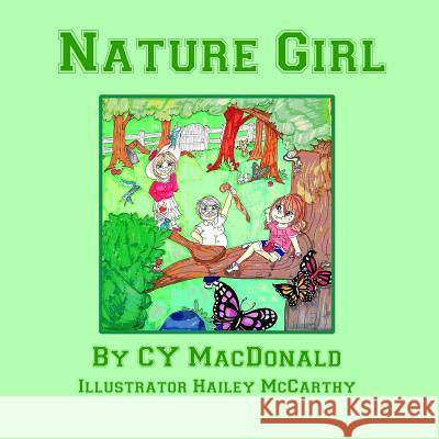 Nature Girl Cyril y Macdonaly, Hailey McCarthy 9781987852134 Wood Islands Prints