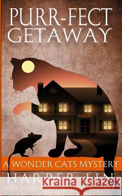 Purr-fect Getaway Harper Lin 9781987859331 Harper Lin Books
