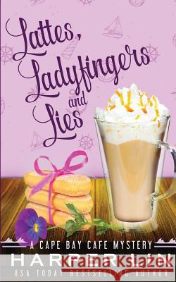 Lattes, Ladyfingers, and Lies Harper Lin 9781987859348 Harper Lin Books