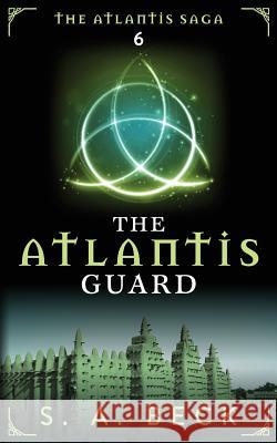 The Atlantis Guard S. a. Beck 9781987859515 Beck Books