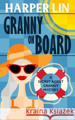 Granny on Board Harper Lin 9781987859690 Harper Lin Books