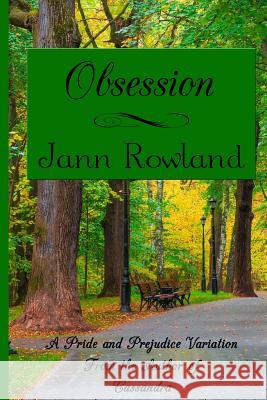 Obsession Jann Rowland 9781987929393 One Good Sonnet Publishing