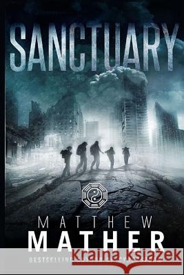 Sanctuary Matthew Mather 9781987942064 Matthew Mather Ulc