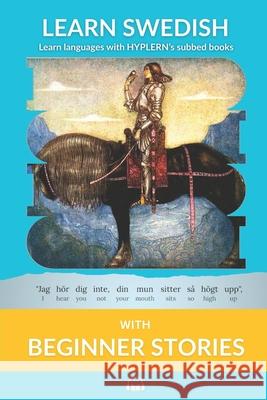 Learn Swedish with Beginner Stories: Interlinear Swedish to English Bermuda Word Hyplern Kees Va 9781987949858 Bermuda Word