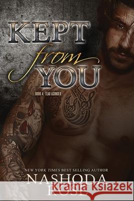 Kept from You Nashoda Rose 9781987953138 Nashoda Rose