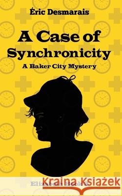 A Case of Synchronicity  Desmarais 9781987963601 Renaissance