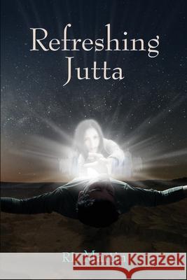 Refreshing Jutta R. L. Martin 9781987970166 Full Quiver Publishing