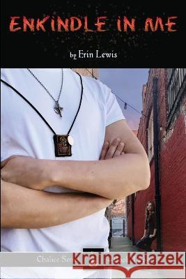 Enkindle in Me Erin Lewis   9781987970586