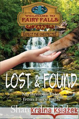 Lost and Found Sharon Ledwith 9781987976298 Mirror World Publishing