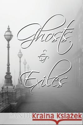 Ghosts and Exiles Sandra Unerman 9781987976403