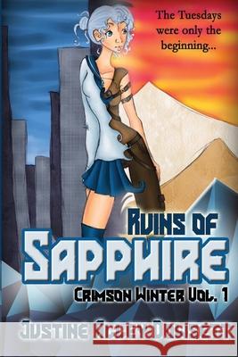 Ruins of Sapphire Justine Alley Dowsett 9781987976717 Mirror World Publishing