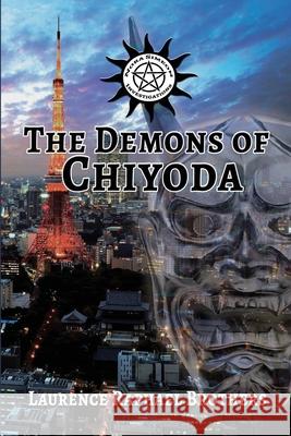 The Demons of Chiyoda Laurence Raphael Brothers 9781987976854 Mirror World Publishing