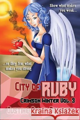 City of Ruby Justine Alley Dowsett 9781987976939 Mirror World Publishing