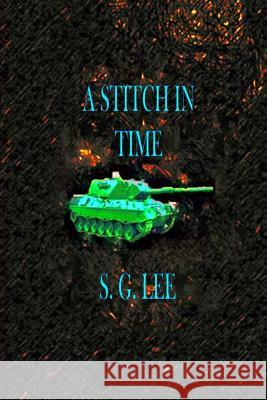 A Stitch In Time Lee, S. G. 9781987977097 Shillelagh Books