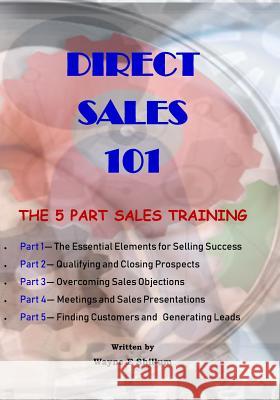 Direct Sales 101 Wayne E Shillum 9781987978070 Wayne E Shillum