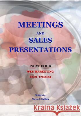 Meetings and Sales Presentations Wayne Shillum 9781987978131 Book