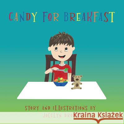 Candy for Breakfast Drozda Jocelyn Drozda Jocelyn 9781988001388