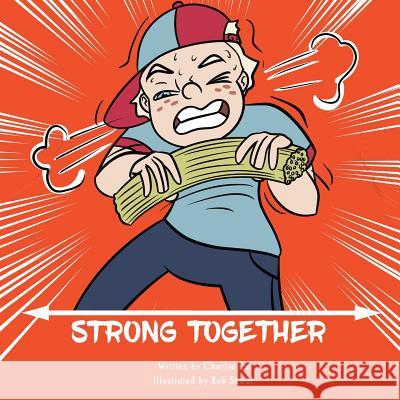 Strong Together Charlie Em Rob Shauf 9781988001418 Ahelia Publishing LLC