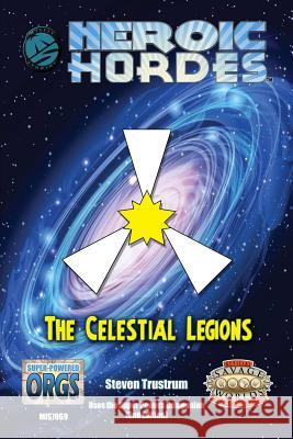 Celestial Legions, Savage Edition Steven Trustrum 9781988021126 Misfit Studios