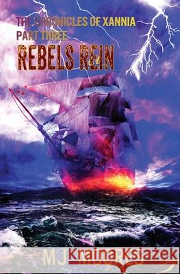 Rebels Rein M. J. Moores 9781988044071 Infinite Pathways Press