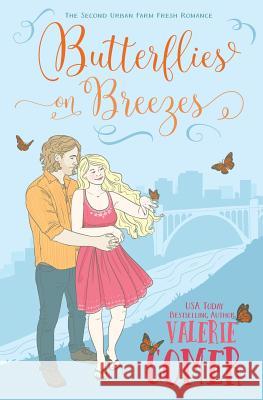 Butterflies on Breezes: A Christian Romance Valerie Comer 9781988068152