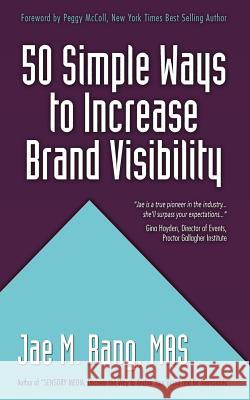 50 Simple Ways to Increase Brand Visibility Jae M. Ran Peggy McColl 9781988071183 Hasmark Publishing