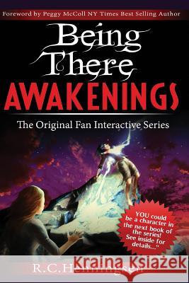 Being There Awakenings R. C. Henningsen Peggy McColl 9781988071237 Hasmark Publishing