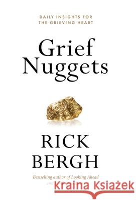 Grief Nuggets Rick Bergh 9781988082332