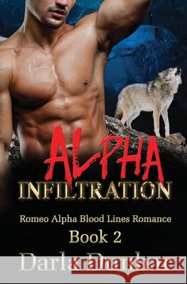 Alpha Infiltration Darla Dunbar 9781988083872 Revelry Publishing