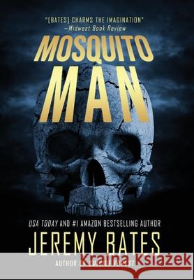 Mosquito Man Jeremy Bates 9781988091334 Ghillinnein Books