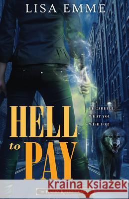 Hell to Pay Lisa Emme 9781988117072