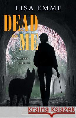 Dead to Me Lisa Emme 9781988117133