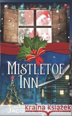 Mistletoe Inn Jacquie Biggar 9781988126456