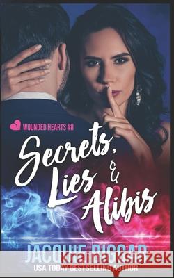 Secrets, Lies & Alibis Jacquie Biggar 9781988126494 Jacquie Biggar