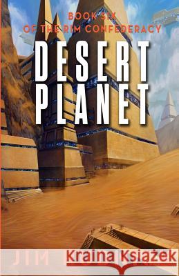 Desert Planet Jim Rudnick 9781988144061 Rudnick Press
