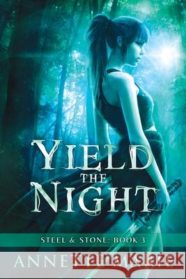 Yield the Night Annette Marie 9781988153452