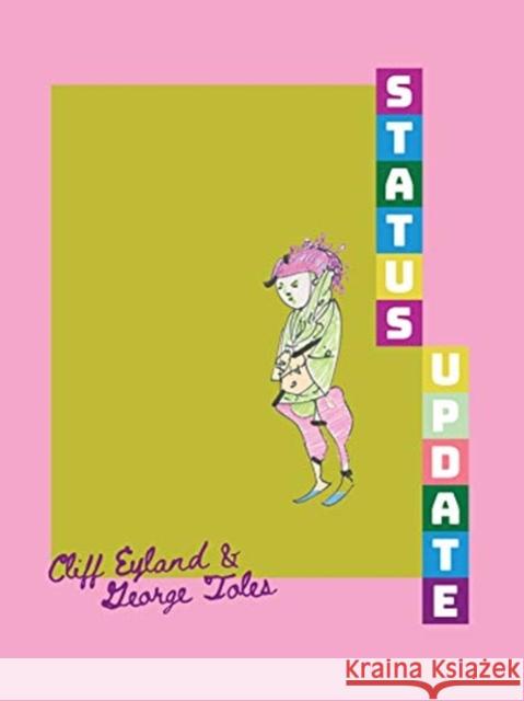 Status Update George Toles Cliff Eyland 9781988168371 At Bay Press