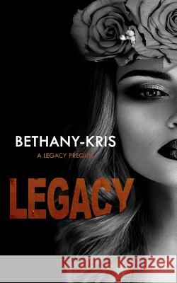 Filthy Marcellos: Legacy Bethany-Kris 9781988197043