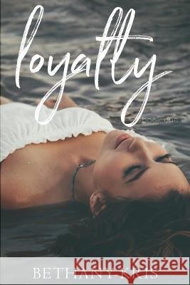 Loyalty Bethany-Kris 9781988197531