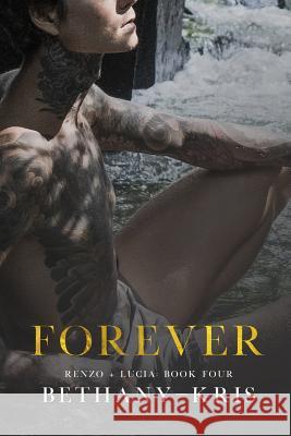 Forever: The Companion Bethany-Kris 9781988197975